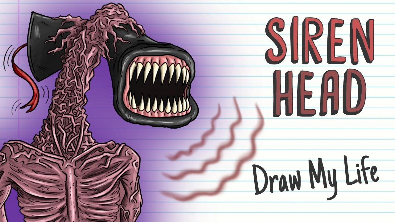 SIREN HEAD | Draw My Life