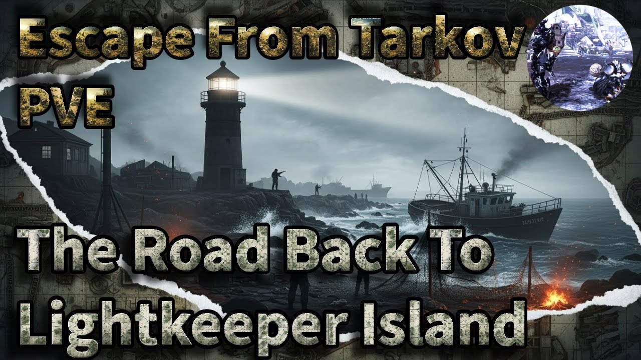 Network Provider Let's Go Lighthouse The Road Back To Lightkeeper Island🕯️Escape From Tarkov 1.0 PVE