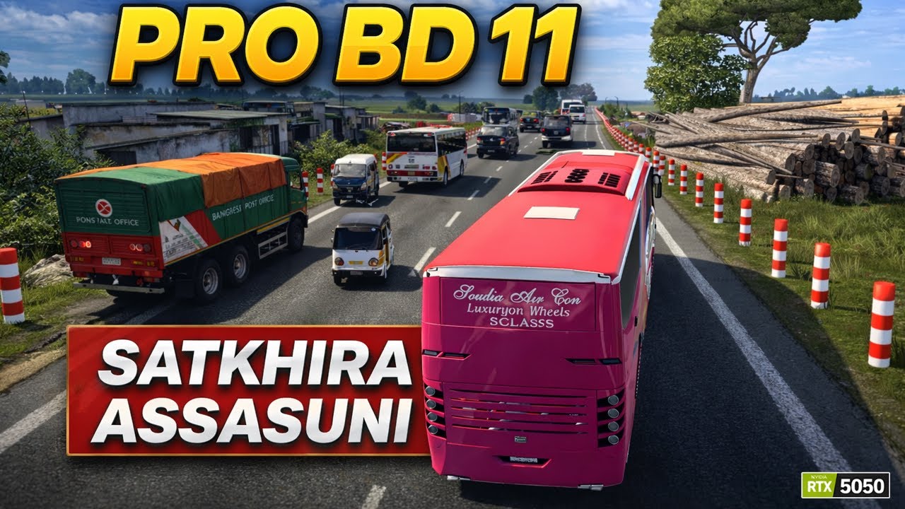 ETS2 Pro BD v11 Gameplay 🇧🇩 | Real Bangladesh Roads & Traffic Mod | Assasuni