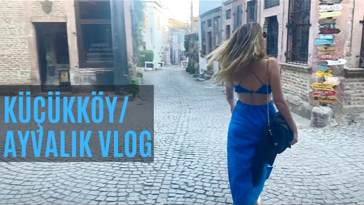 Küçükköy/ Ayvalık Vlog- Boşnak Köyü