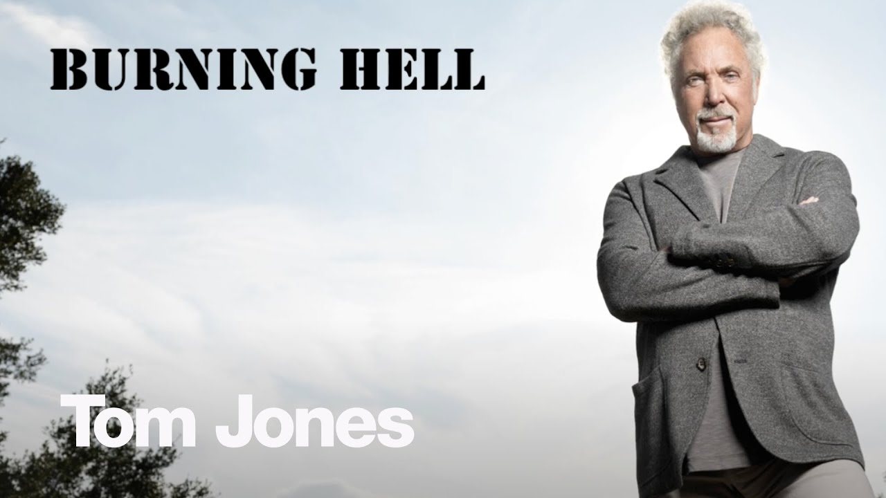Tom Jones - Burning Hell (Album Trailer 'Praise and Blame')