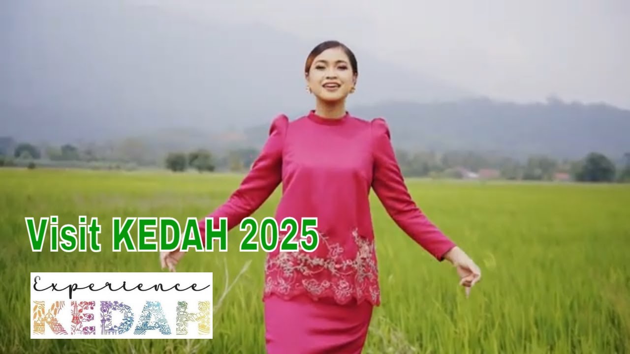 Lagu Resmi Cuti   Cuti Kedah 2025 by Kedah Tourism Jom experience KEDAH