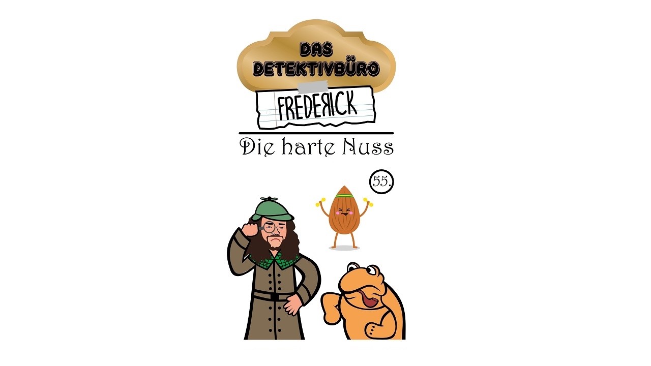 Das Detektivbüro Frederick | Folge 55: Die harte Nuss | Kinder Hörbuch Kindergeschichte