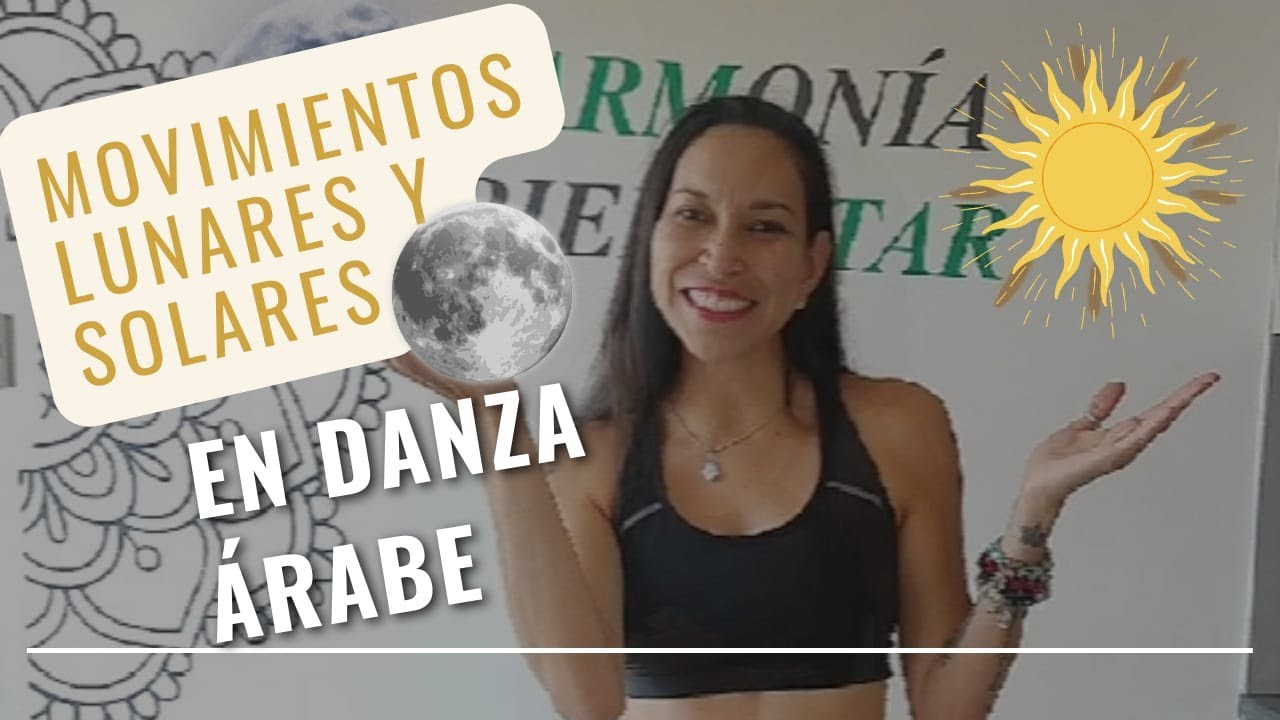 Movimientos solares y lunares en la Danza Árabe ☀️🌕