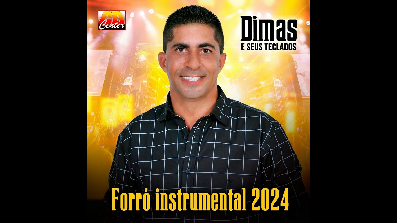 Dimas e Seus Teclados - Forró Instrumental 2024 (CD COMPLETO)