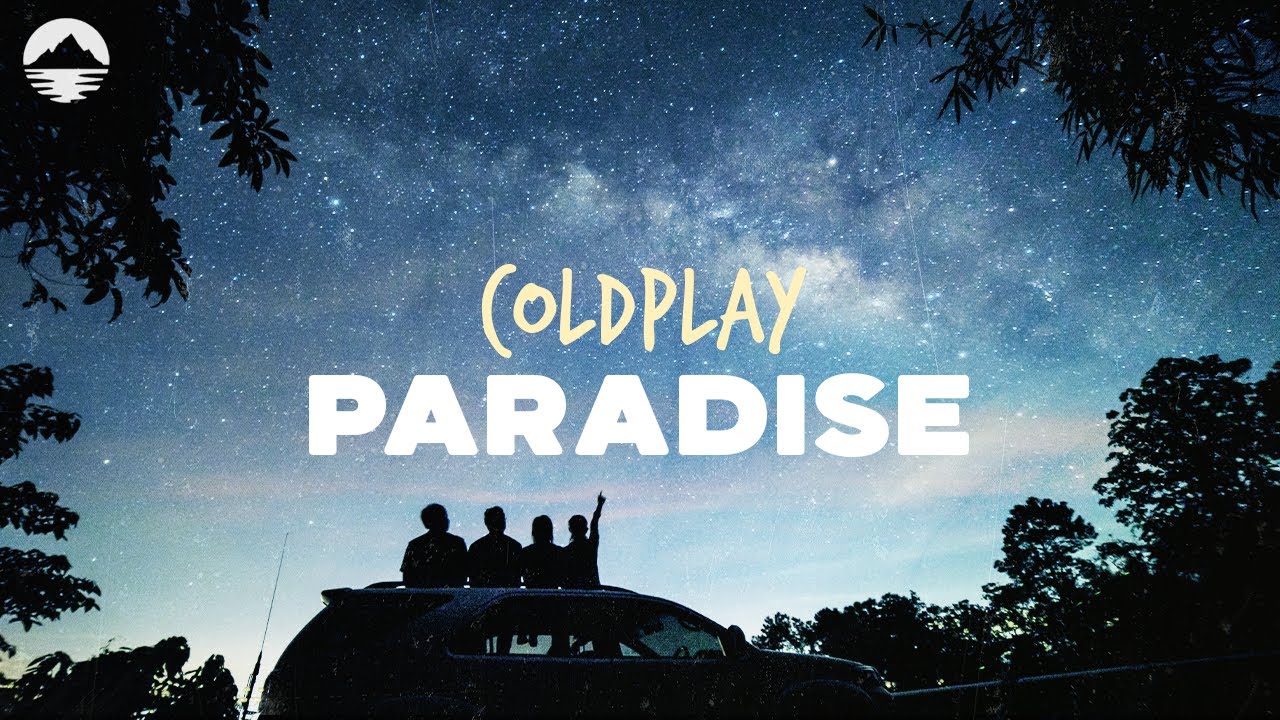 Coldplay - Paradise | Lyrics
