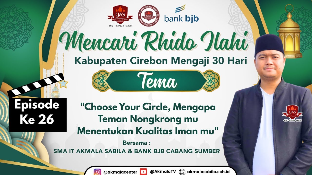 Mencari Rhido Ilahi Episode 26 (Program Spesial Ramadhan) SMA IT Akmala Sabila 
