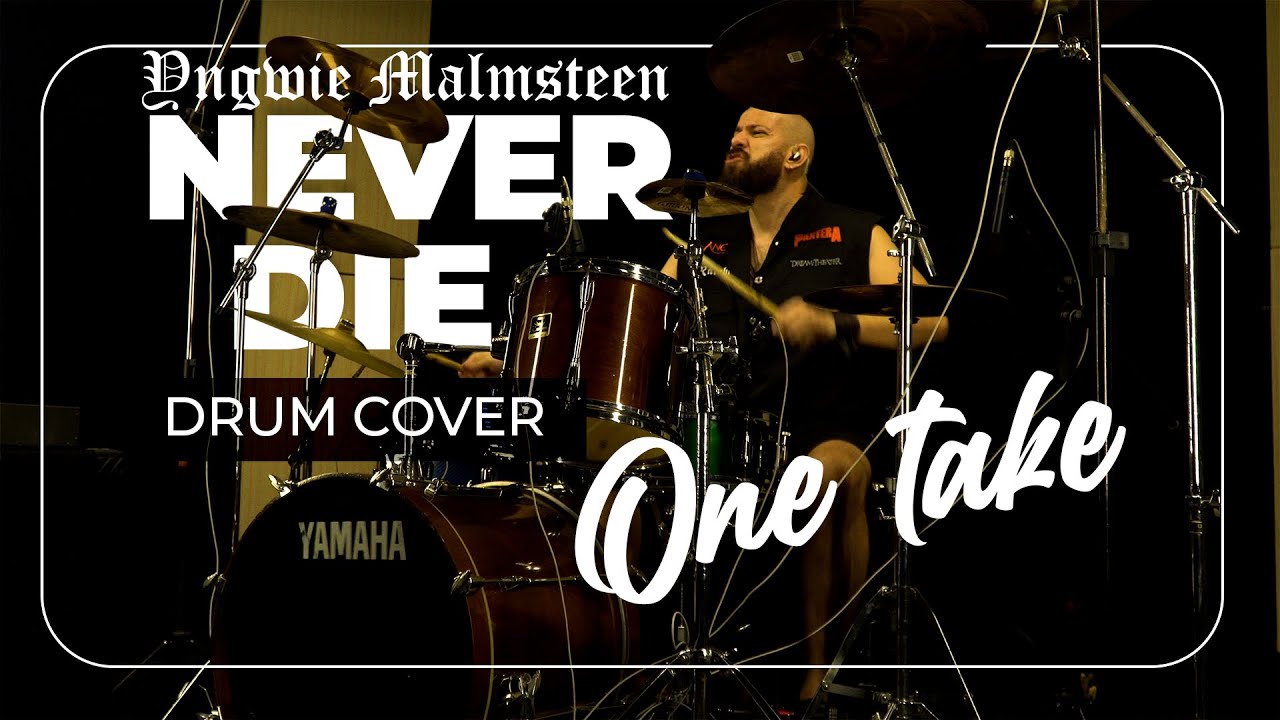 Yngwie Malmsteen - Never Die | Drum Cover [ONE TAKE]