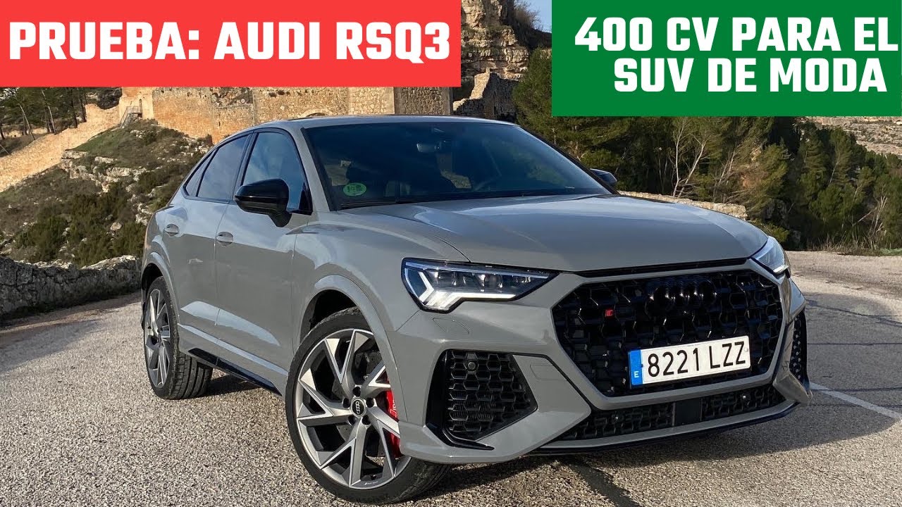 PRUEBA AUDI RS Q3 2.5 TFSI QUATTRO SPORTBACK 400 CV | El coche (casi) perfecto