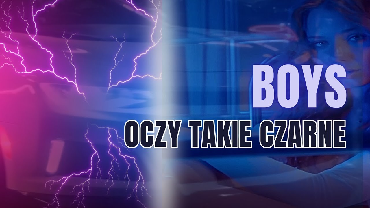 BOYS - Oczy takie czarne (NOWOŚĆ 2024)