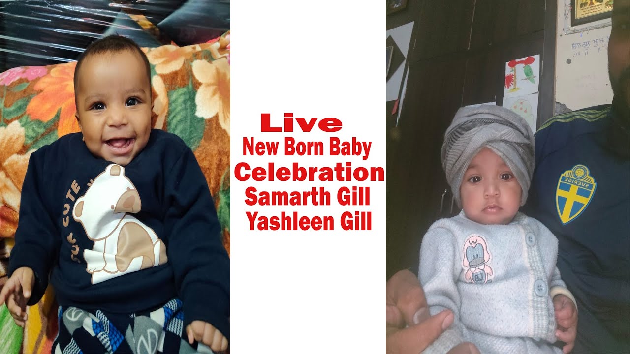 Live New Born Baby Celebration Samrath Gill , Yashleen Gill