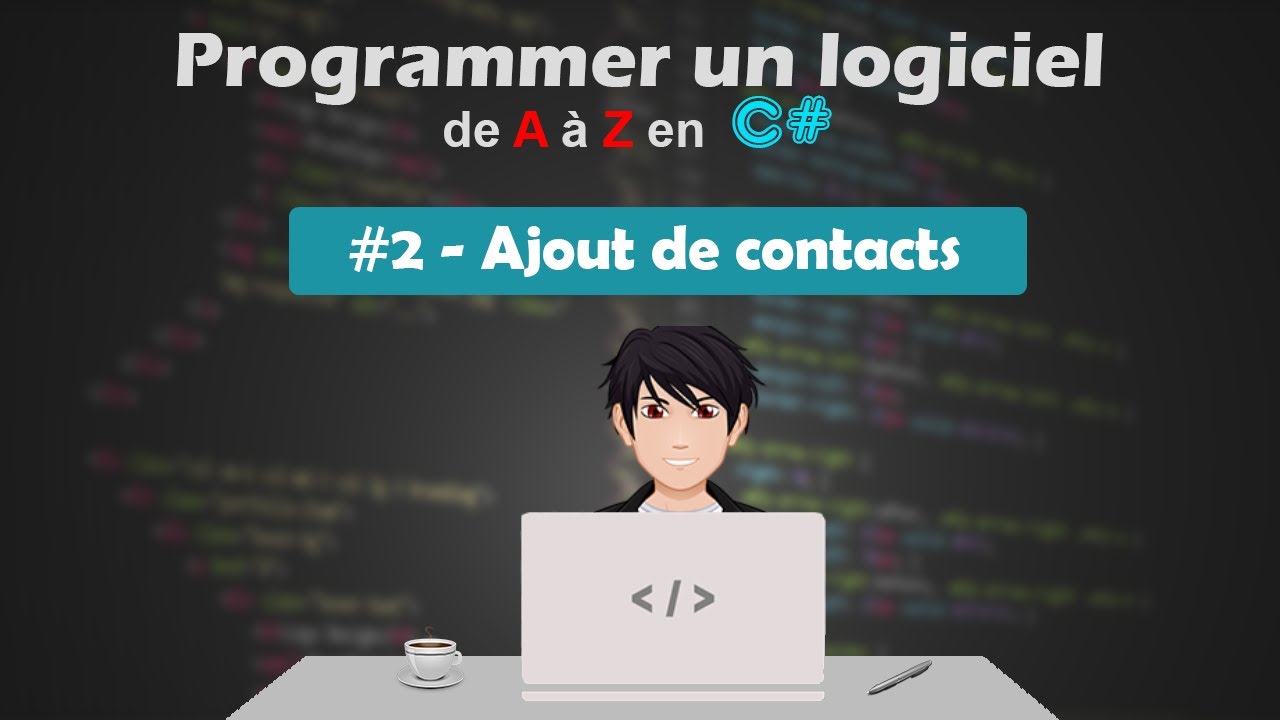 Ajout de contacts - [Programmer un logiciel de A à Z] #2