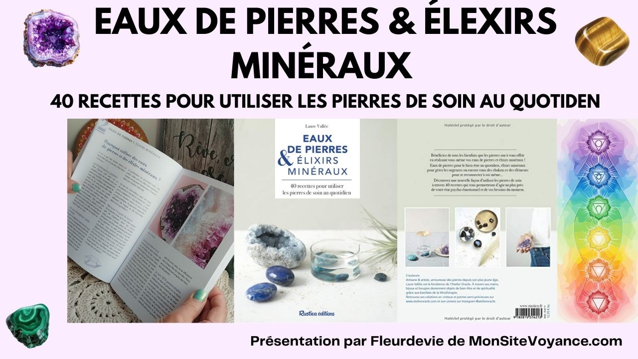 Eaux de pierres & &Eacute;lixirs min&eacute;raux : D&eacute;couverte du livre de Laure Vall&eacute;e | Guide pratique