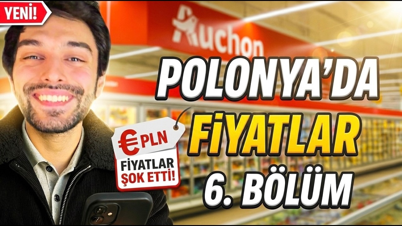 Polonya Market Fiyatları 🛒 | Auchan Süpermarket Turu |