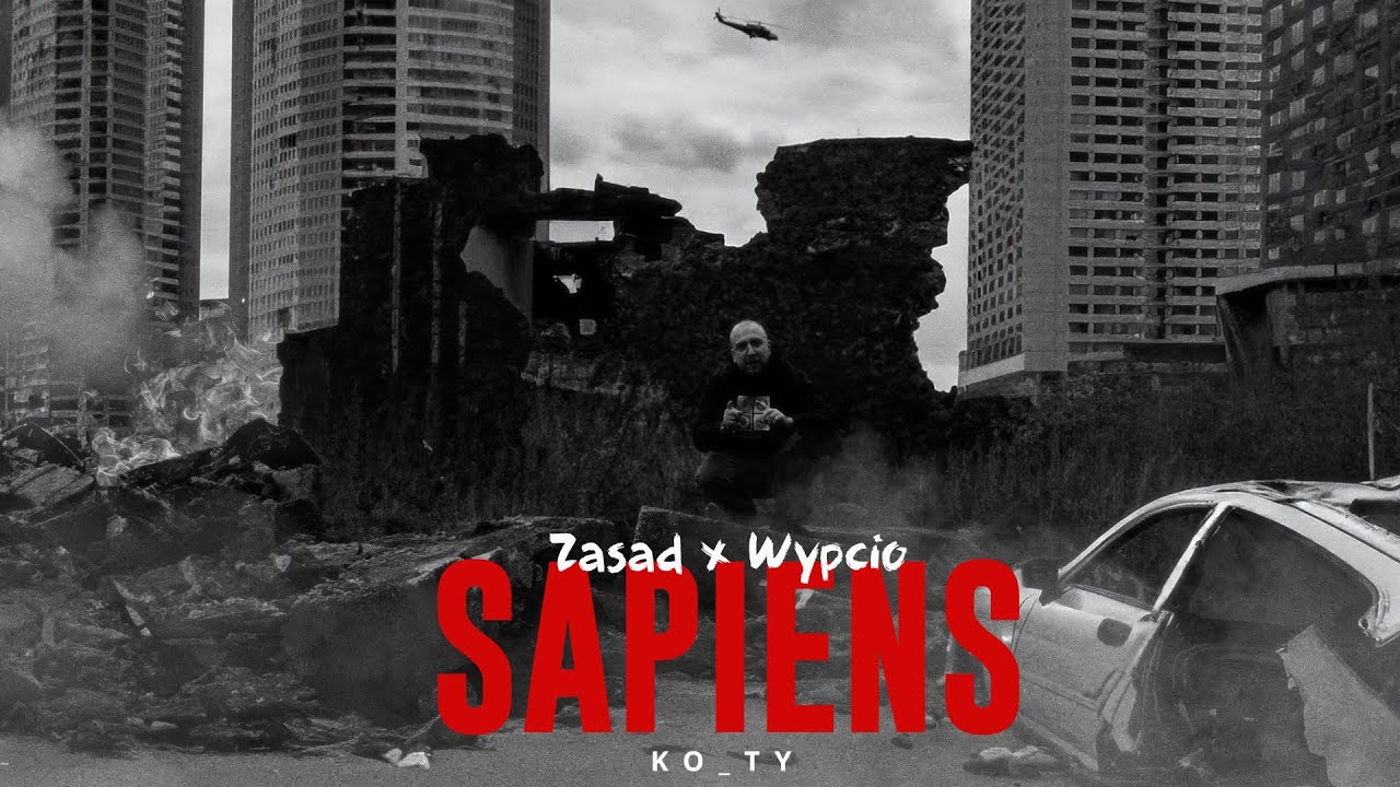 Zasad x Wypcio - SAPIENS (official video)