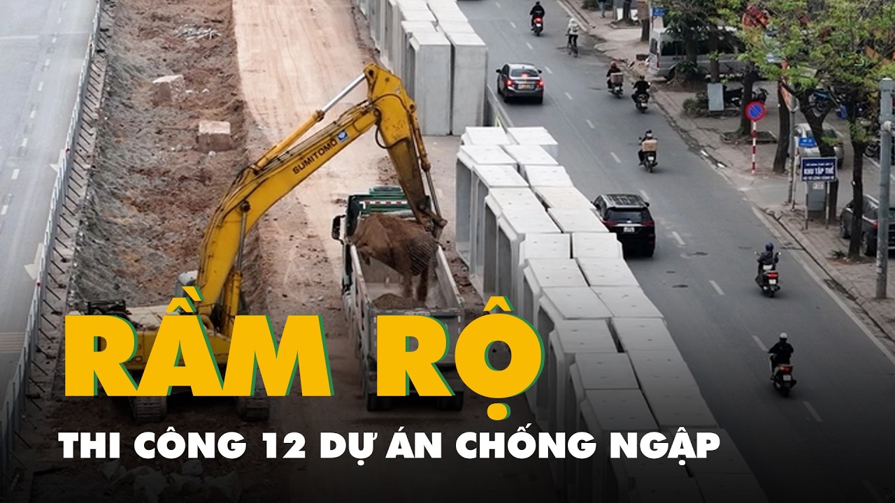 Hà Nội rầm rộ thi công 12 dự án chống ngập, chuẩn bị ứng phó mùa mưa 2026