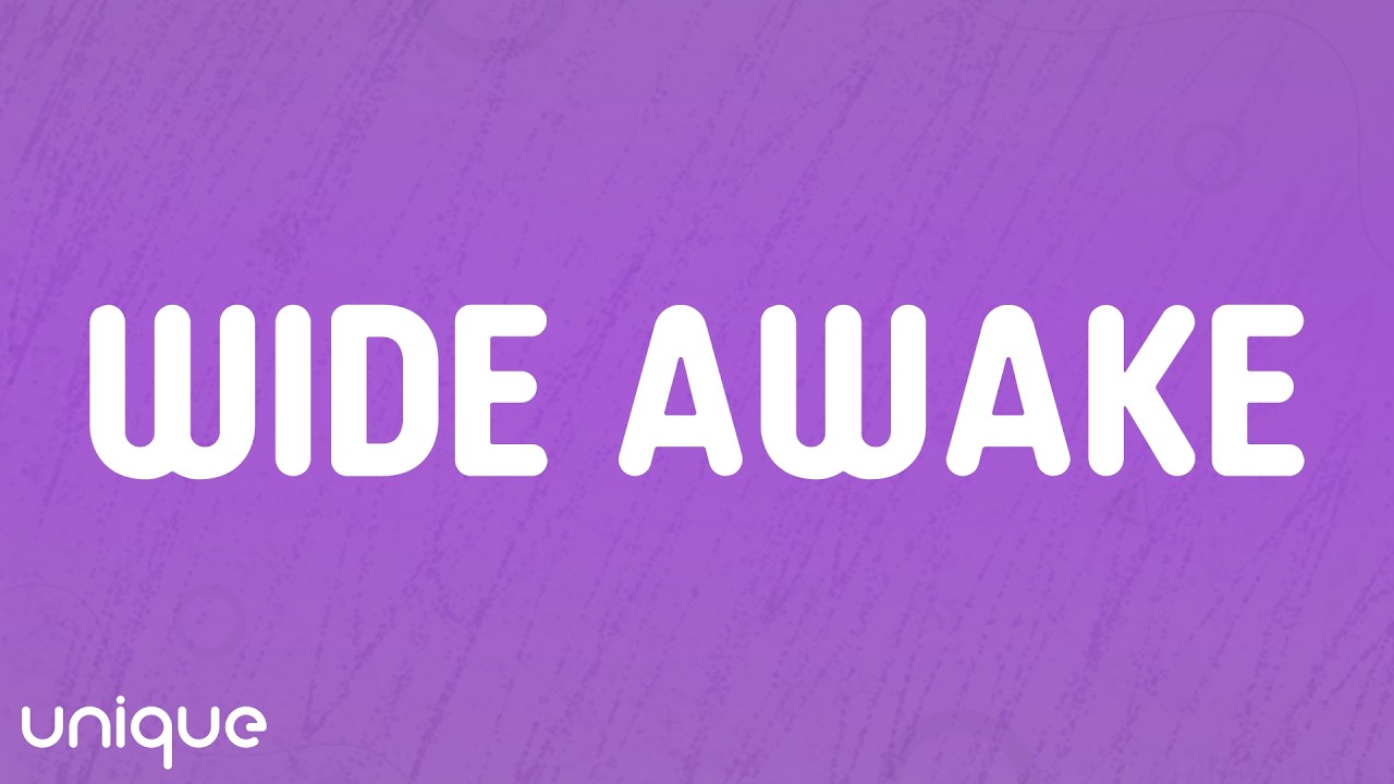 Katy Perry - Wide Awake (Lyrics)