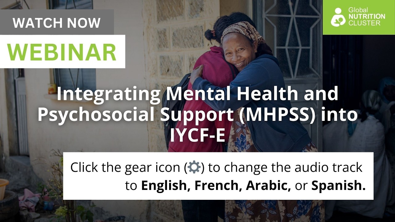 Integrating Mental Health and Psychosocial Support (MHPSS) into IYCF‑E