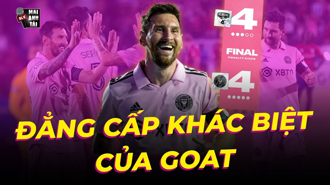MESSI TỎA SÁNG GIÚP INTER MIAMI VÀO TỨ KẾT: ĐƠN GIẢN LÀ ĐẲNG CẤP KHÁC BIỆT CỦA GOAT