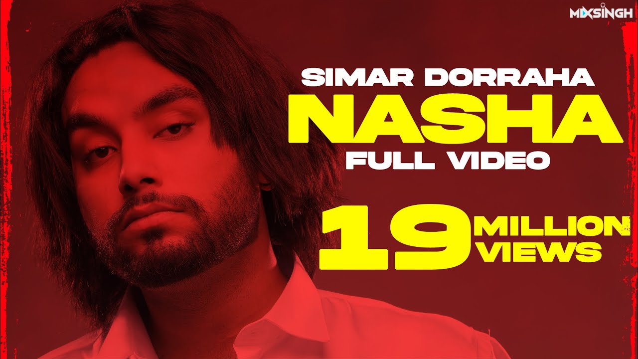 NASHA (Official Video) Simar Dorraha X MixSingh | XL Album