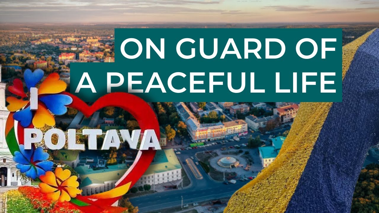 Poltava region: on guard of a peaceful life. Ukraine in Flames #241