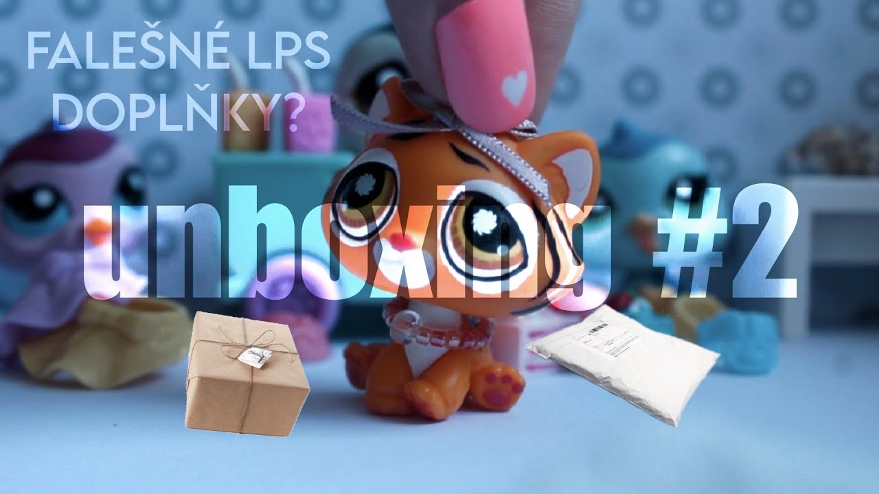 FALEŠNÉ LPS DOPLŇKY?! (unboxing #2)