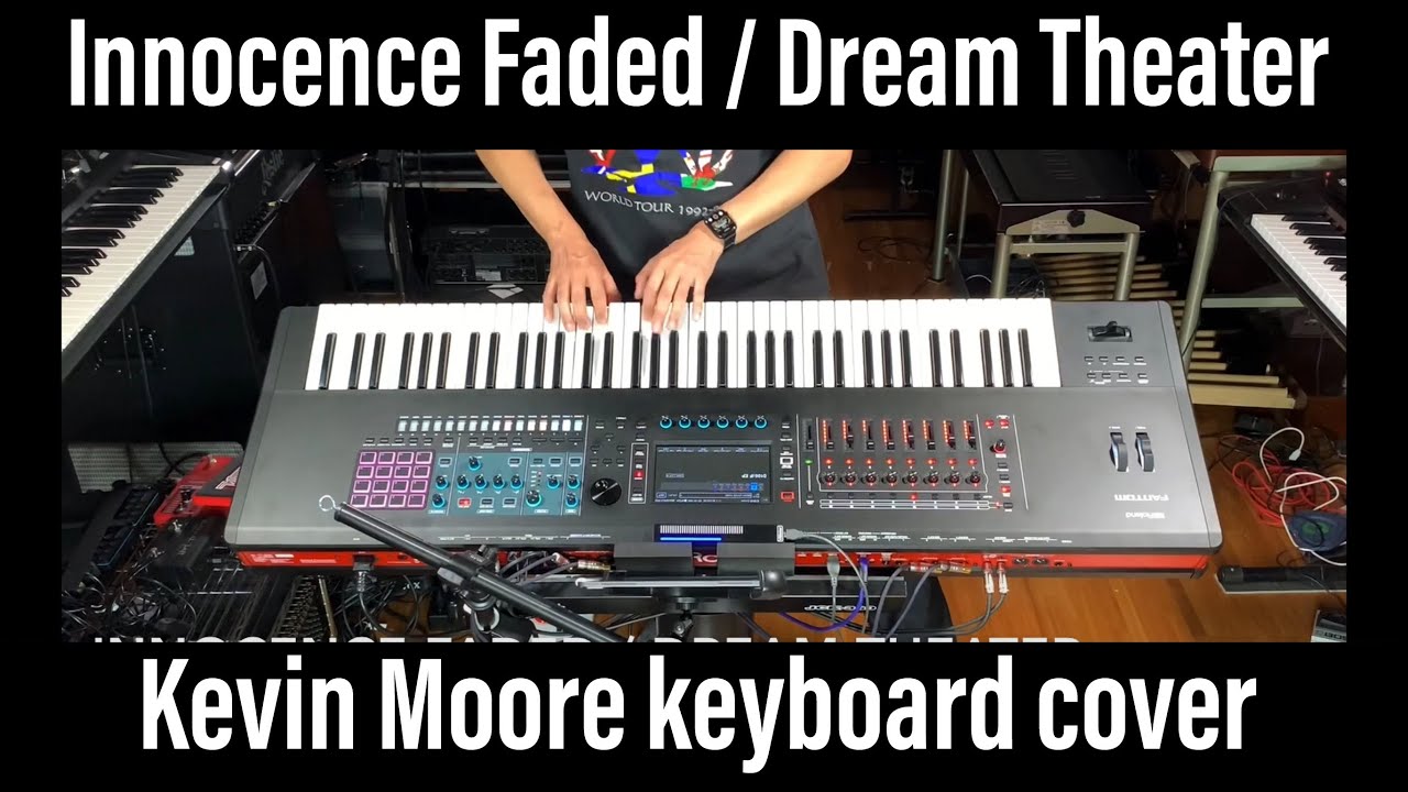Dream Theater Innocence Faded keyboard cover playthrough FANTOM Kevin Moore  metal ケヴィンムーア ドリームシアター