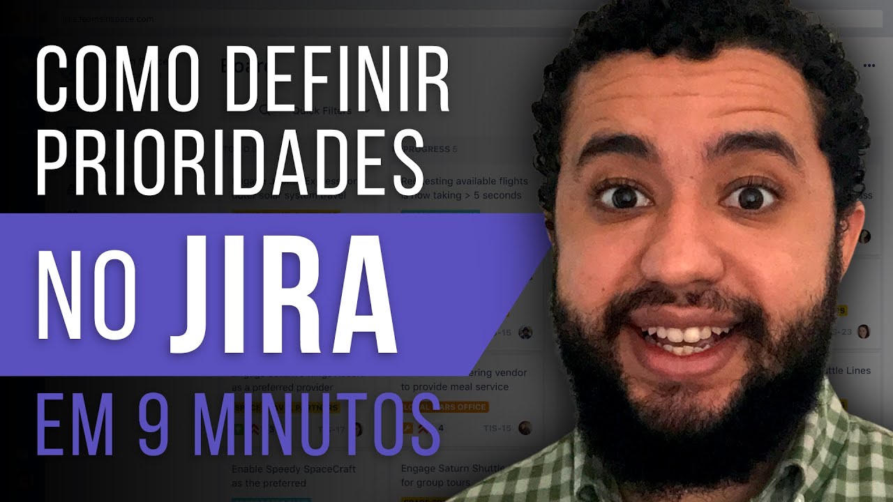 Como Definir Prioridades no Jira? 🚀 Como Priorizar Demandas? 🤔 Gestão de Backlog [Passo a Passo]