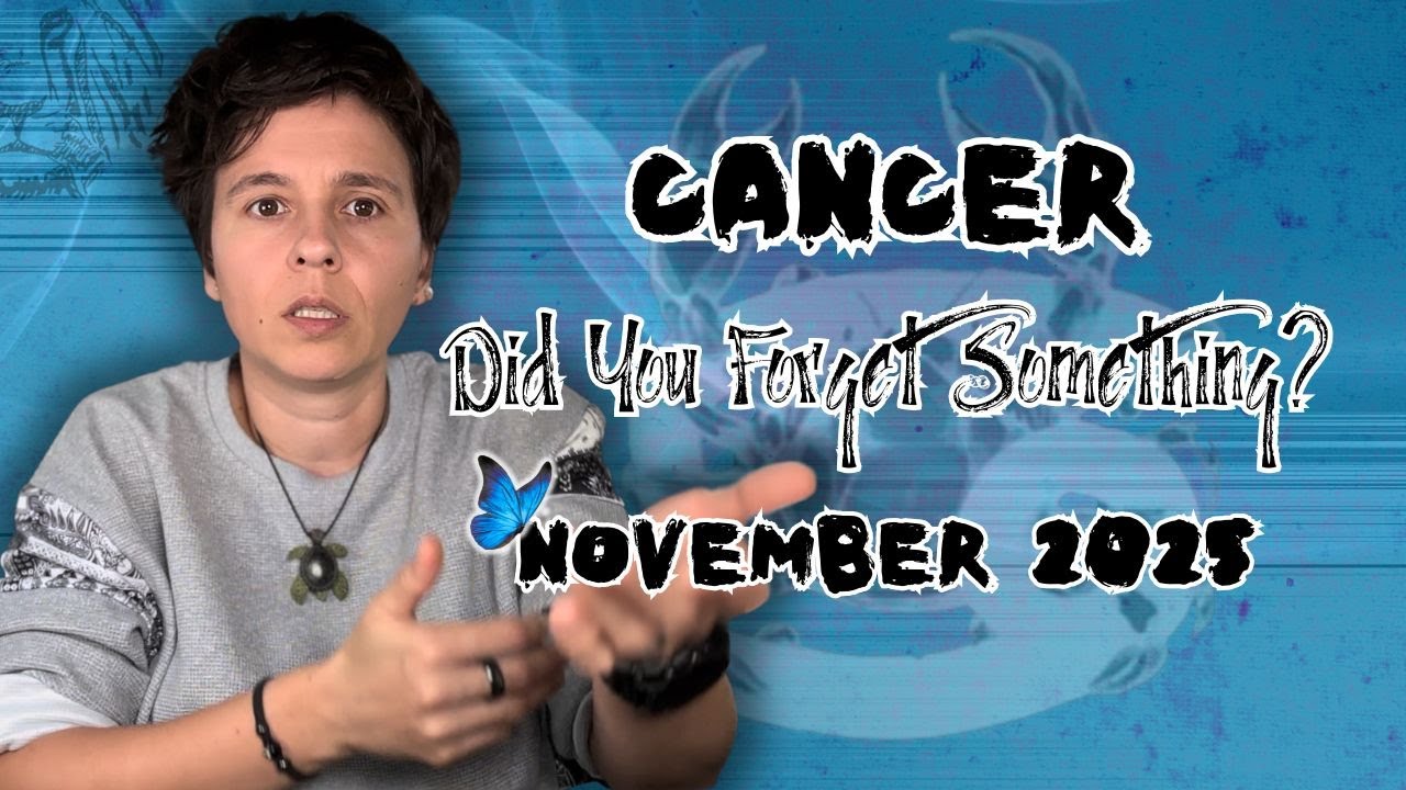 CANCER ♋︎ NOVEMBER 2025 - 