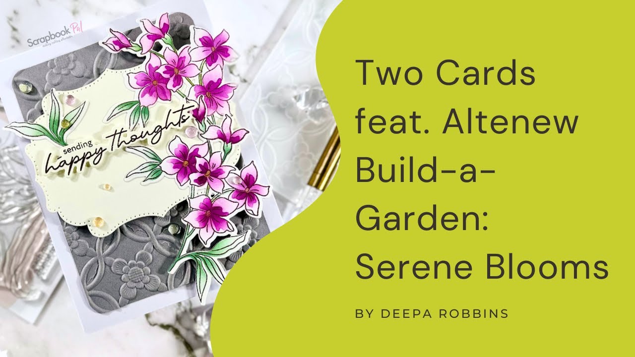 Altenew | Build-A-Garden: Безмятежные цветы | Мастер-класс по изготовлению открыток