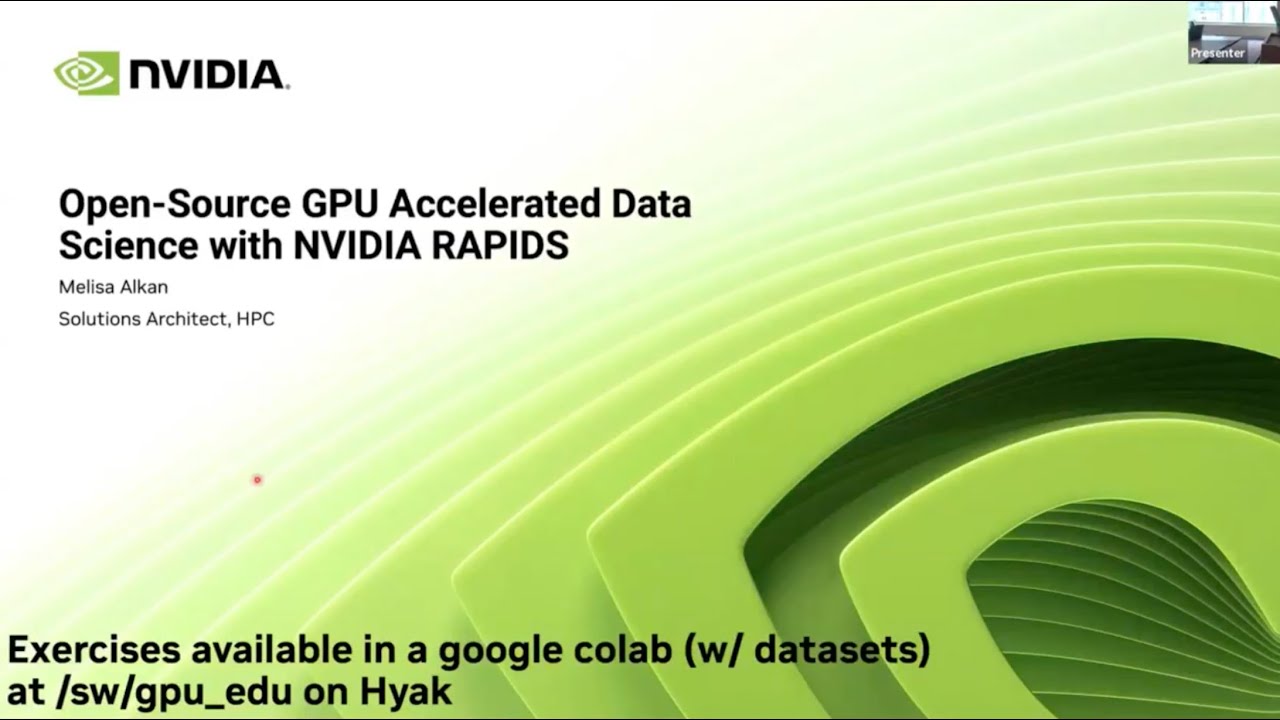 GPU in EDU - Session 3/4: Open Source GPU Accelerated Data Science with NVIDIA RAPIDS