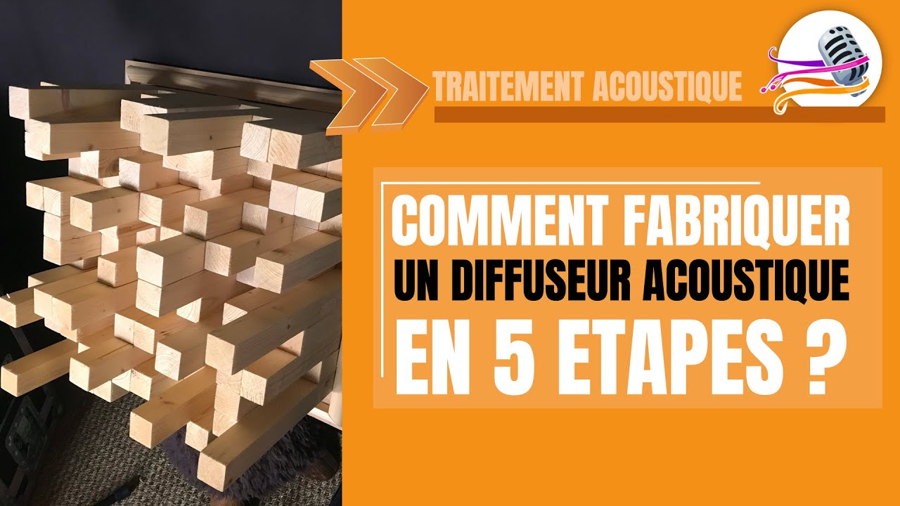 Comment fabriquer un diffuseur acoustique en 5 étapes ?