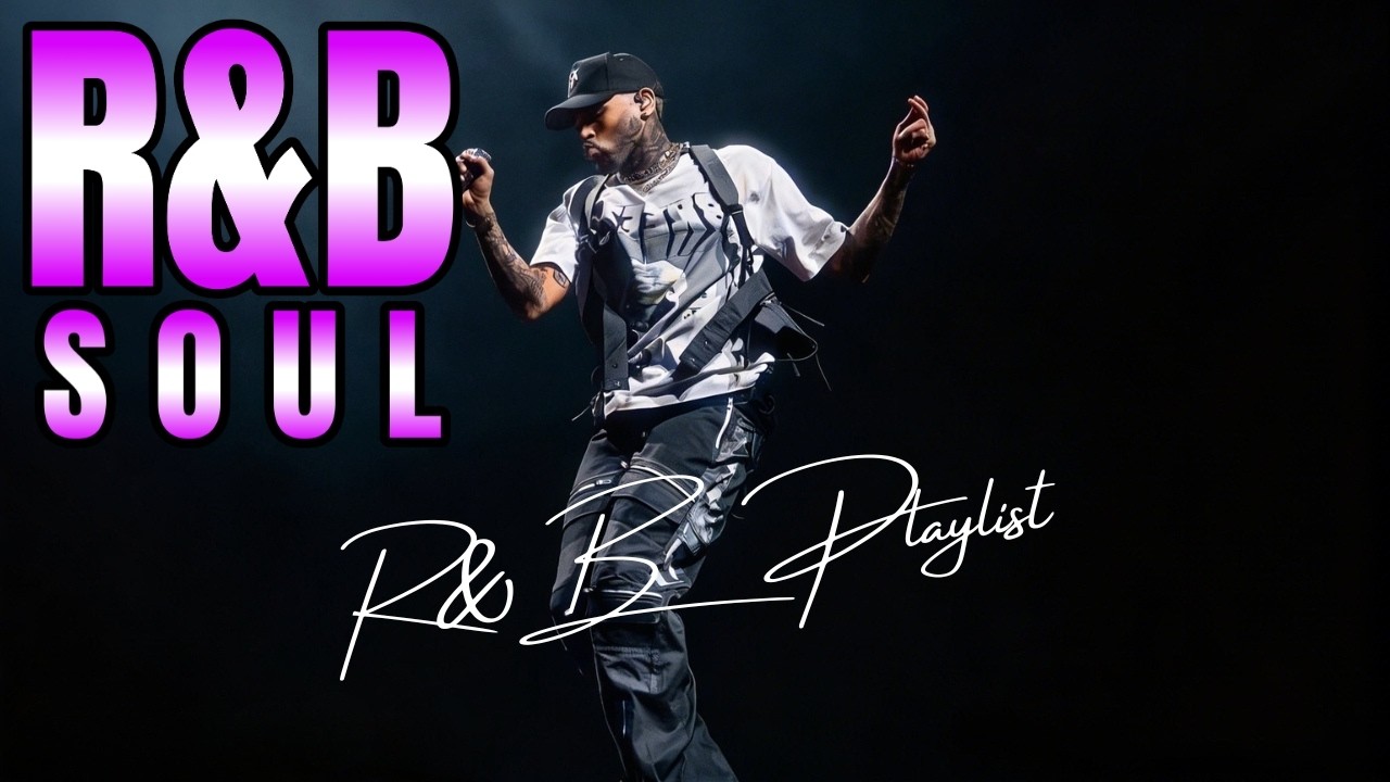 SMOOTH R&B PLAYLIST – EMOTIONAL & RELAXING SOUL MUSIC MIX