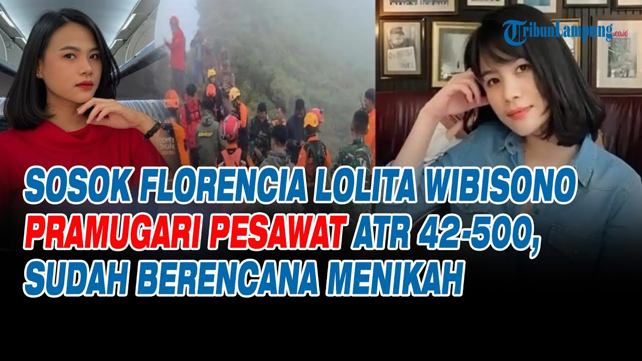 Sosok Florencia Lolita Wibisono Pramugari Pesawat ATR 42-500, Sudah Berencana Menikah