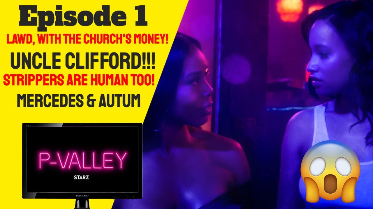 P-Valley | Season 1, Episode 1 | Perpetratin’