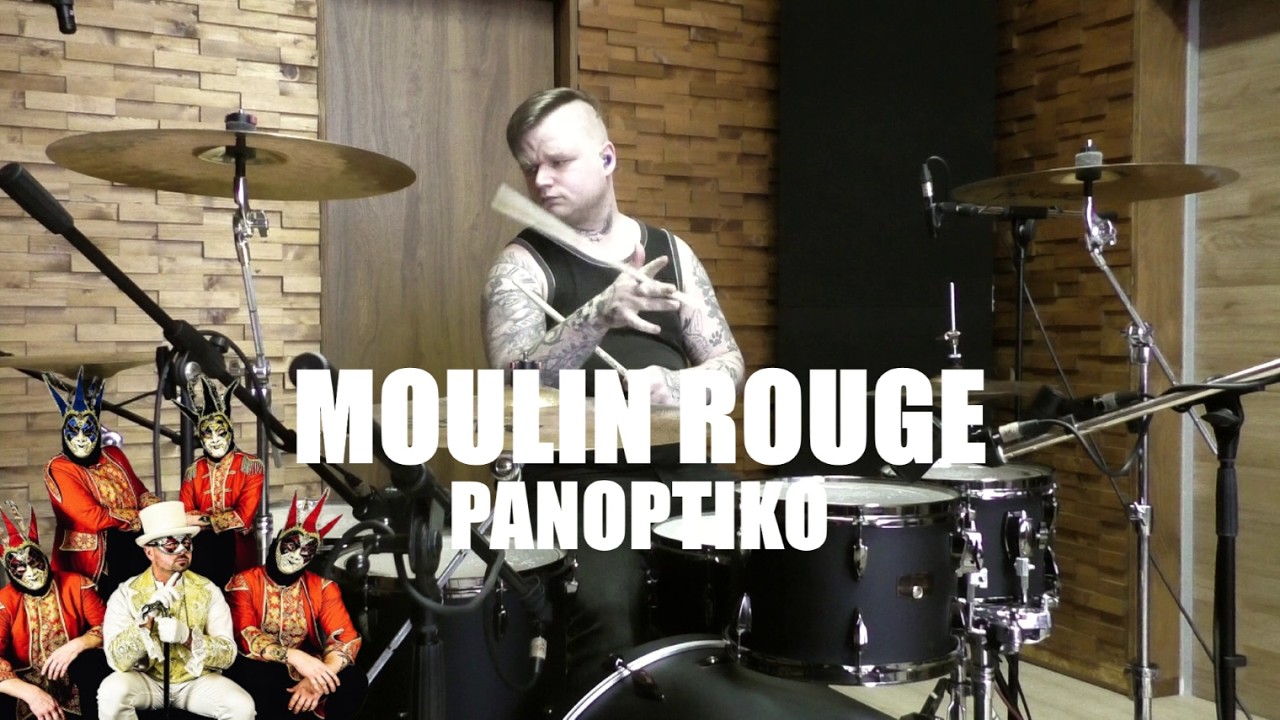 PANOPTIKO - MOULIN ROUGE | Drum Cover | Václav Mildorf