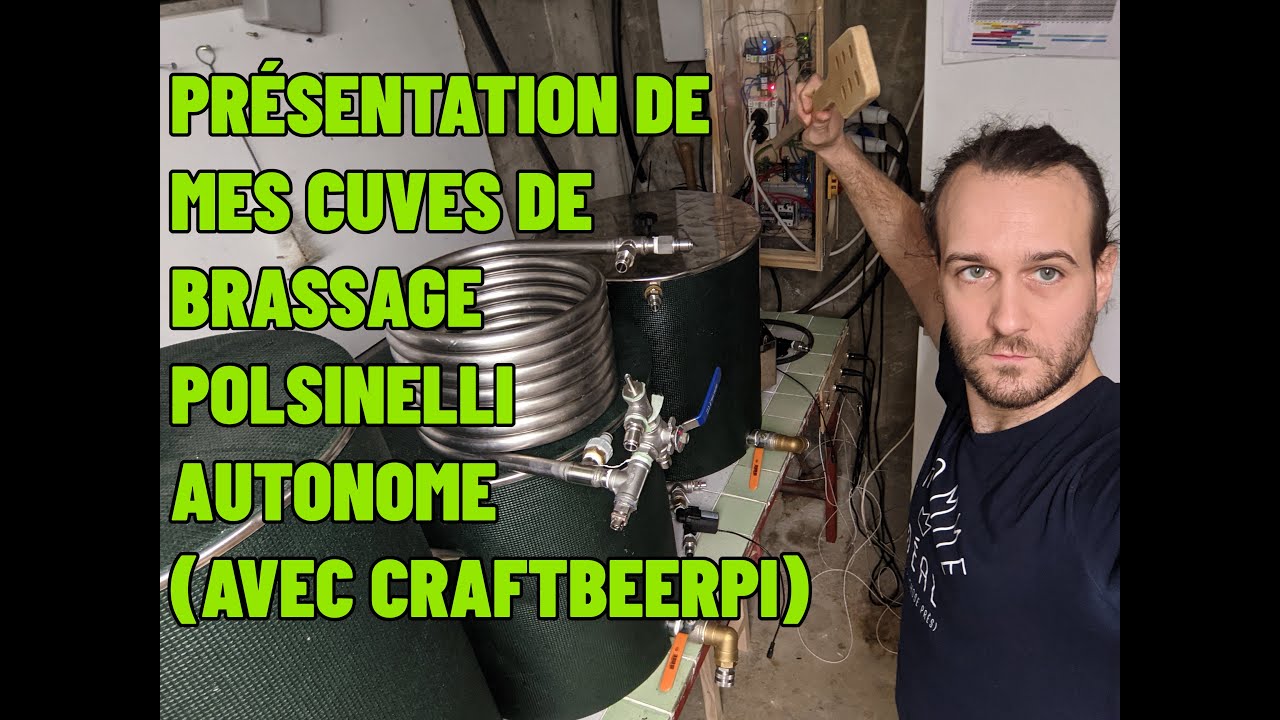 Pr&eacute;sentation de mes cuves de brassage autonome (avec Craftbeerpi) !