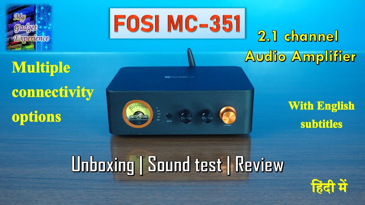 FOSI MC-351 2.1 channel audio amplifier | Unboxing | Sound test | review in hindi (हिंदी में )