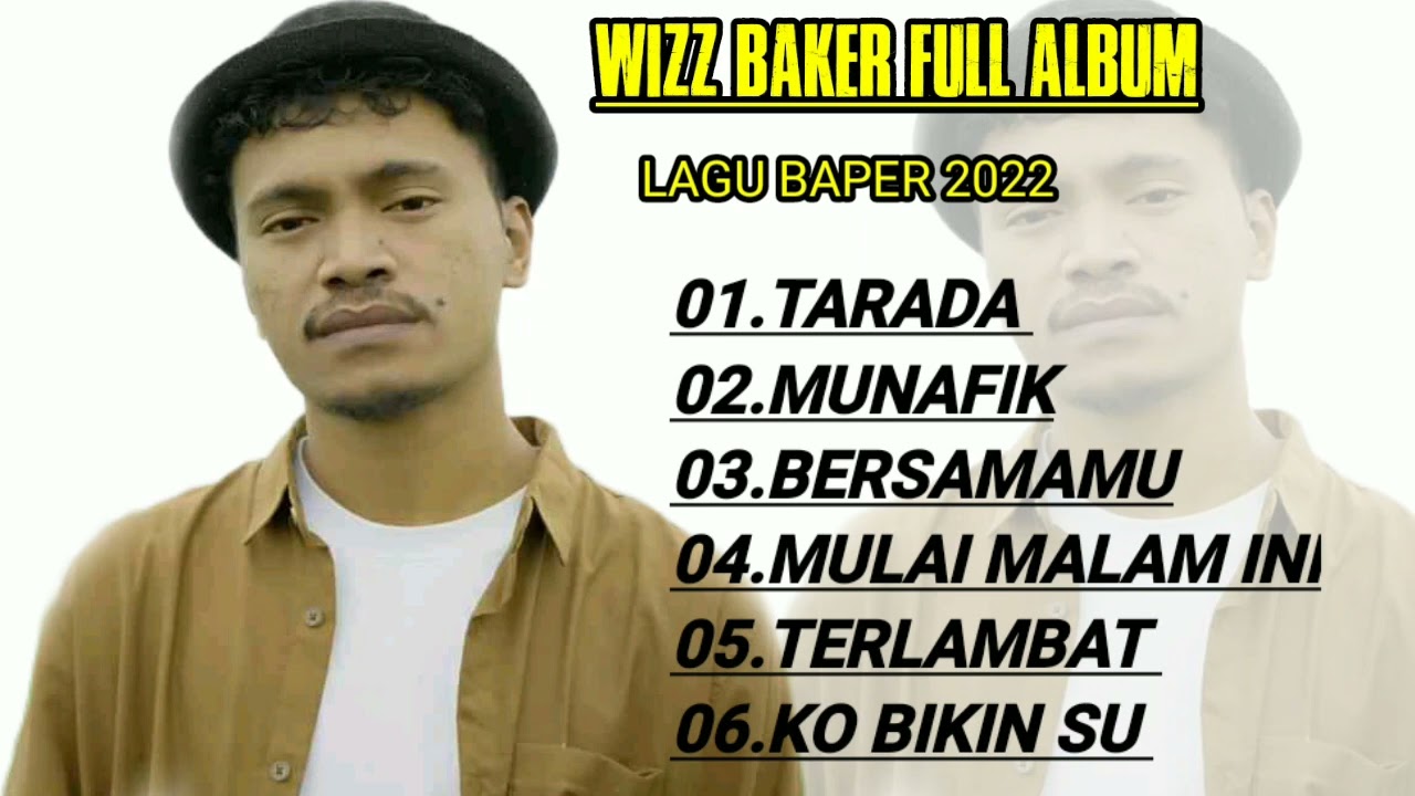 Wizz Baker Full album Lagu Baper 2022#wizzbaker
