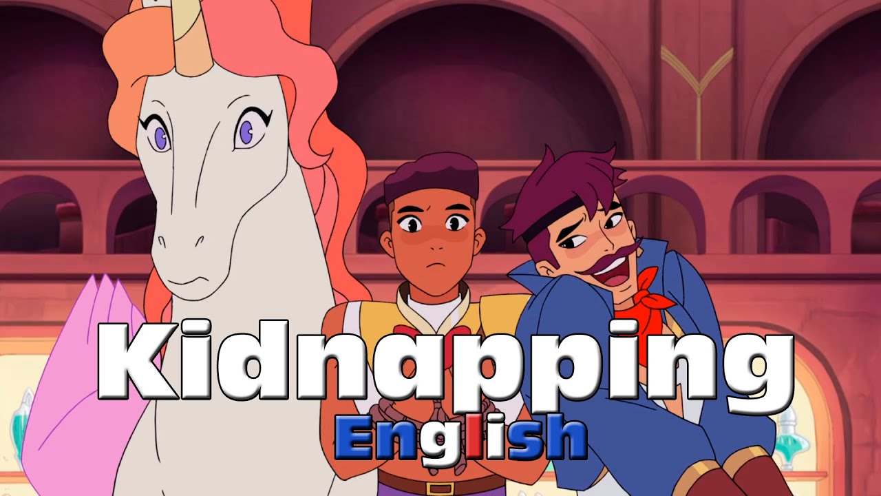 Kidnapping - English [Lyrics] - She-ra and the princess of power (NETFLIX)