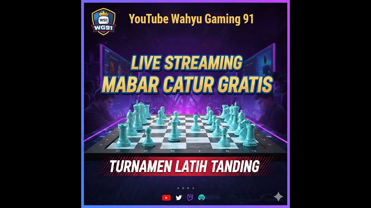 Live Turnamen Catur Latih Tanding & Mabar Catur Gratis bersama Wahyu Gaming 91