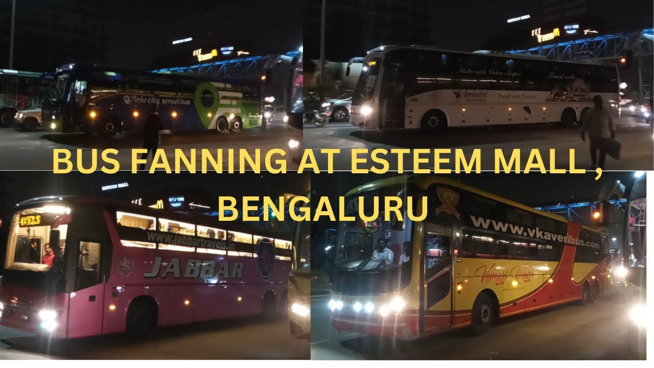 BUS FANNING AT ESTEEM MALL | BENGALURU | COMPILATION OF BUSES LEAVING BENGALURU |