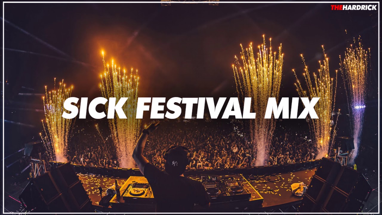 Sick Festival EDM Big Room House & Electro House Mashup Mix 2020