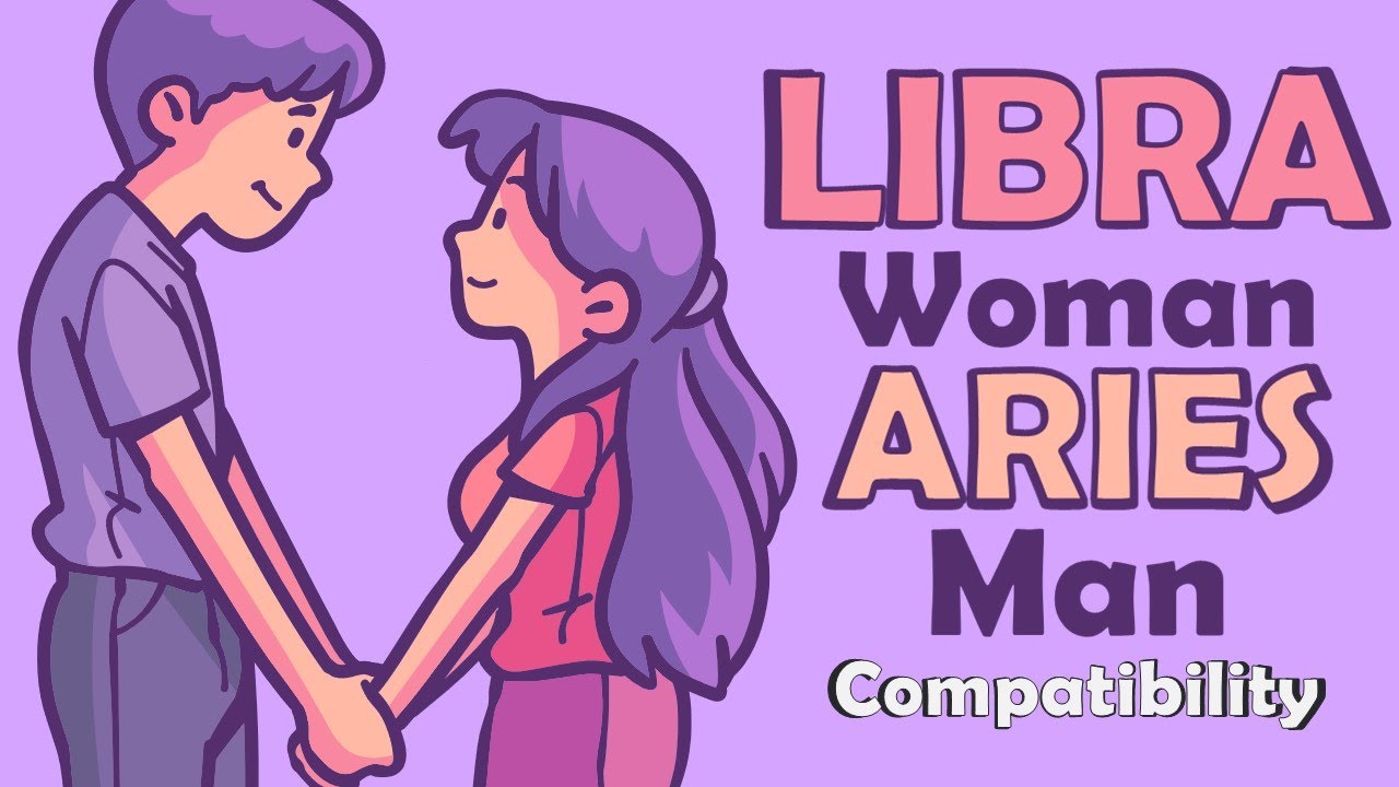 Libra Woman and Aries Man Compatibility