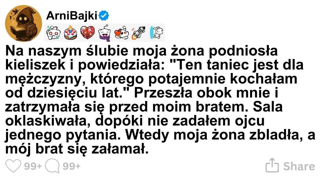 [CALA HISTORIA] Na naszym ślubie moja żona podniosła kieliszek i powiedziała: 