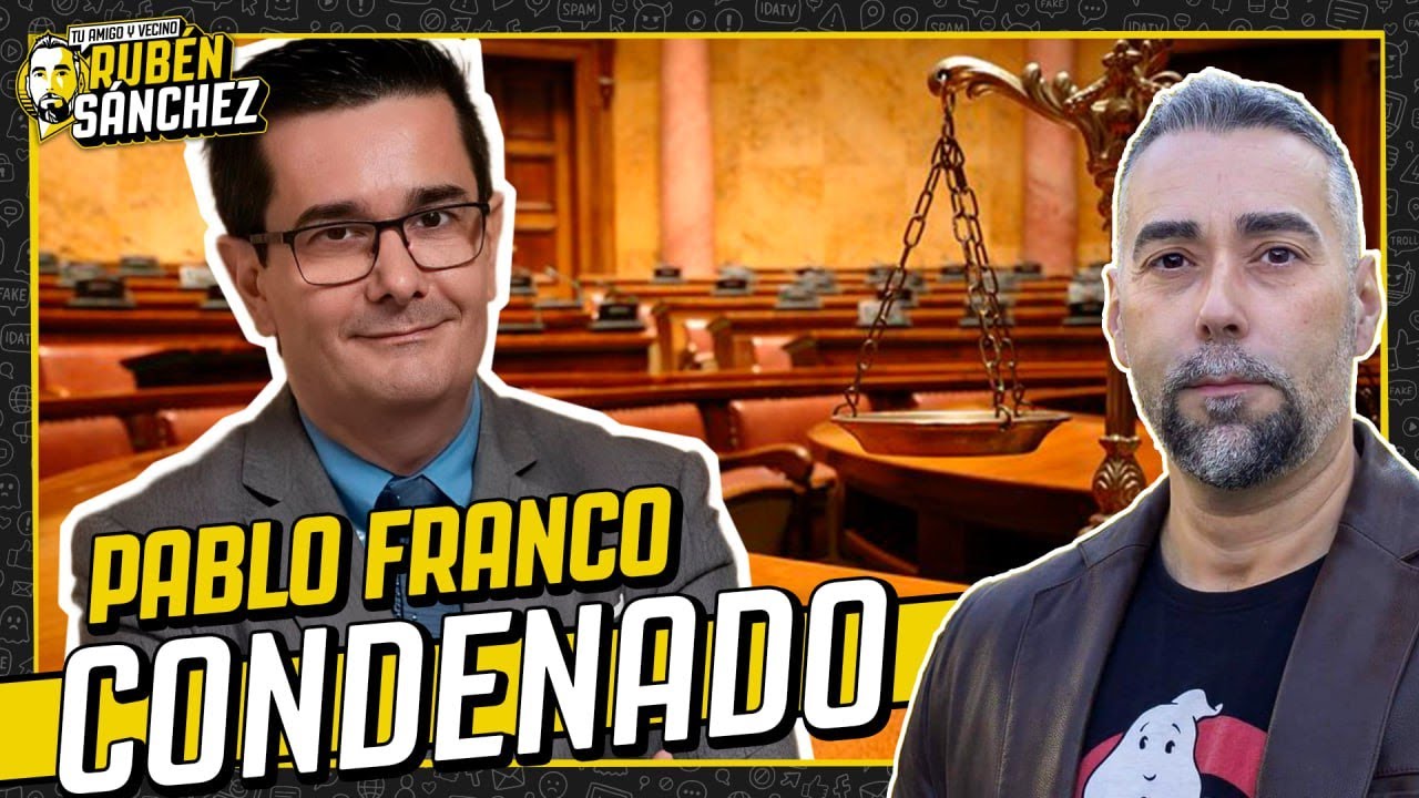 PABLO FRANCO, CONDENADO a indemnizarme con 20.000&euro; por acusarme de estafa e inventarse una sentencia