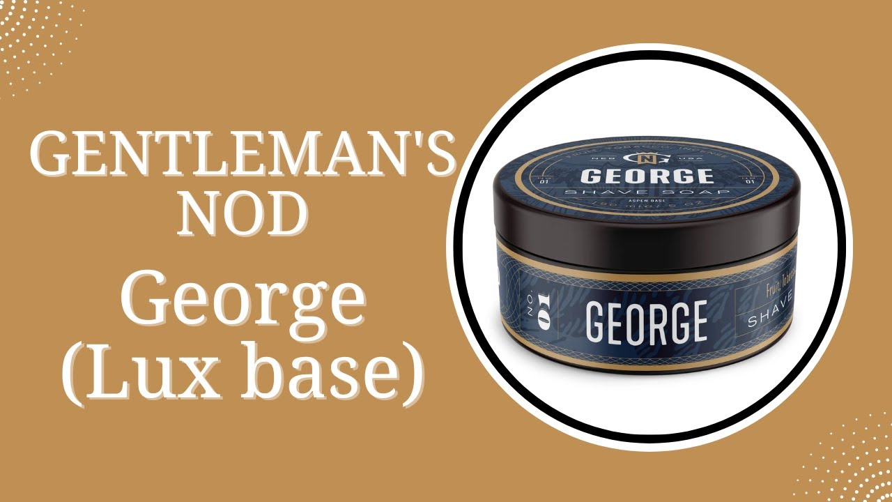 Gentleman's Nod George (Lux) δοκιμή!