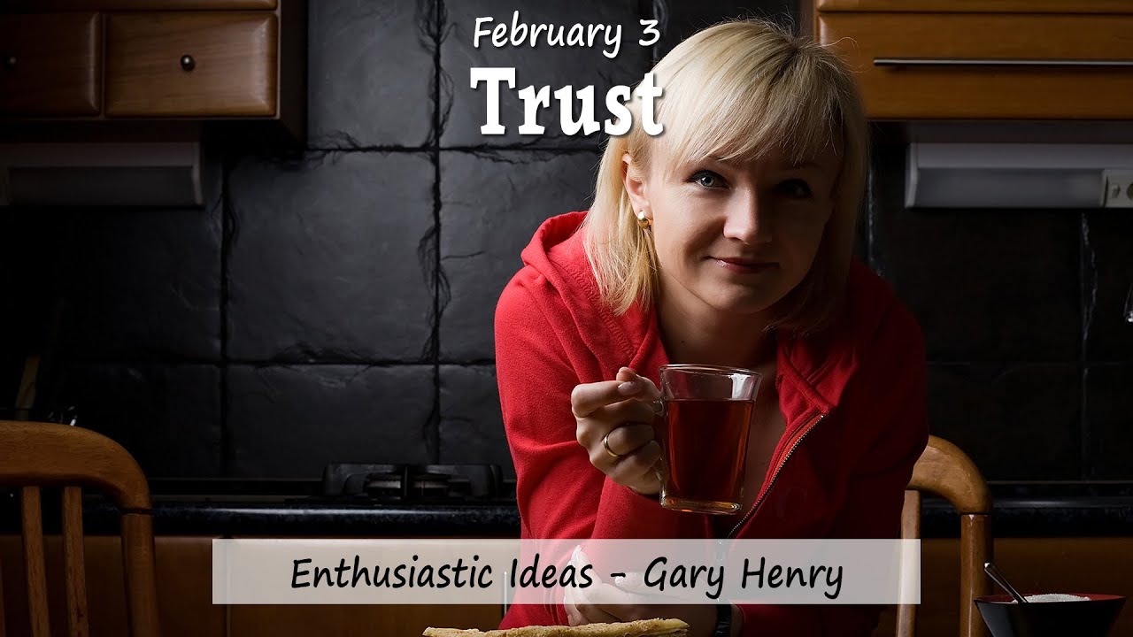 Trust (February 3 - Year 1)