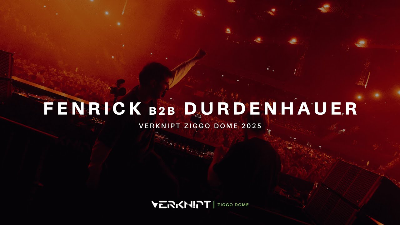 FENRICK b2b DURDENHAUER @ Verknipt Ziggo Dome 2025 | Ziggo Dome, Amsterdam