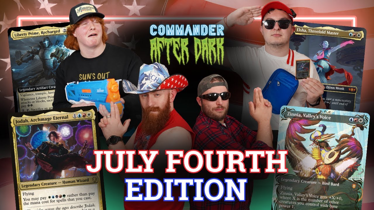 Happy 4th of Jeskai!! - Commander After Dark #32 | Jodah v Liberty Prime v Zinnia v Elsha